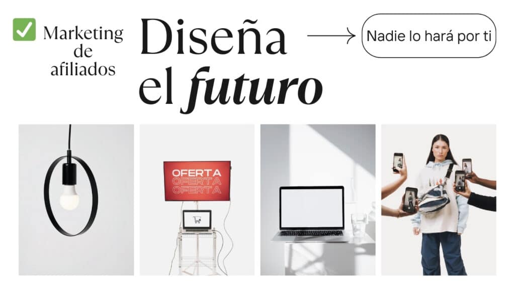 MARKETING DE AFILIADOS, DISEÑA TU FUTURO