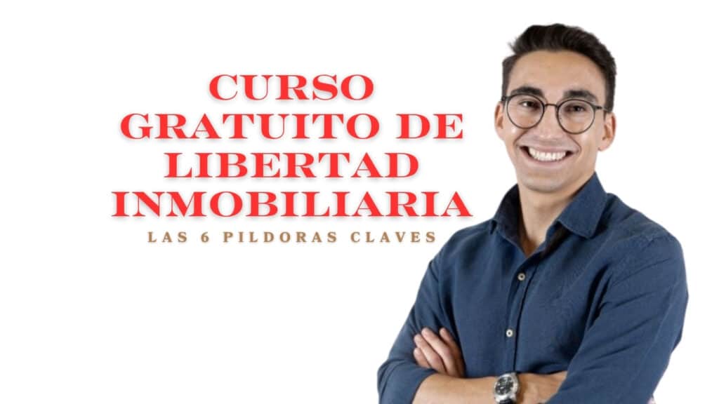 Curso gratuito de Libertad Inmobiliaria de Carlos Galán