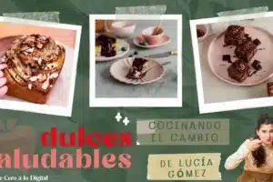Curso Dulces Saludables de Lucía Gómez: mi opinión y experiencia con la repostería sin azúcar ni culpa